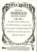 2015 Topps Gypsy Queen George Springer #183