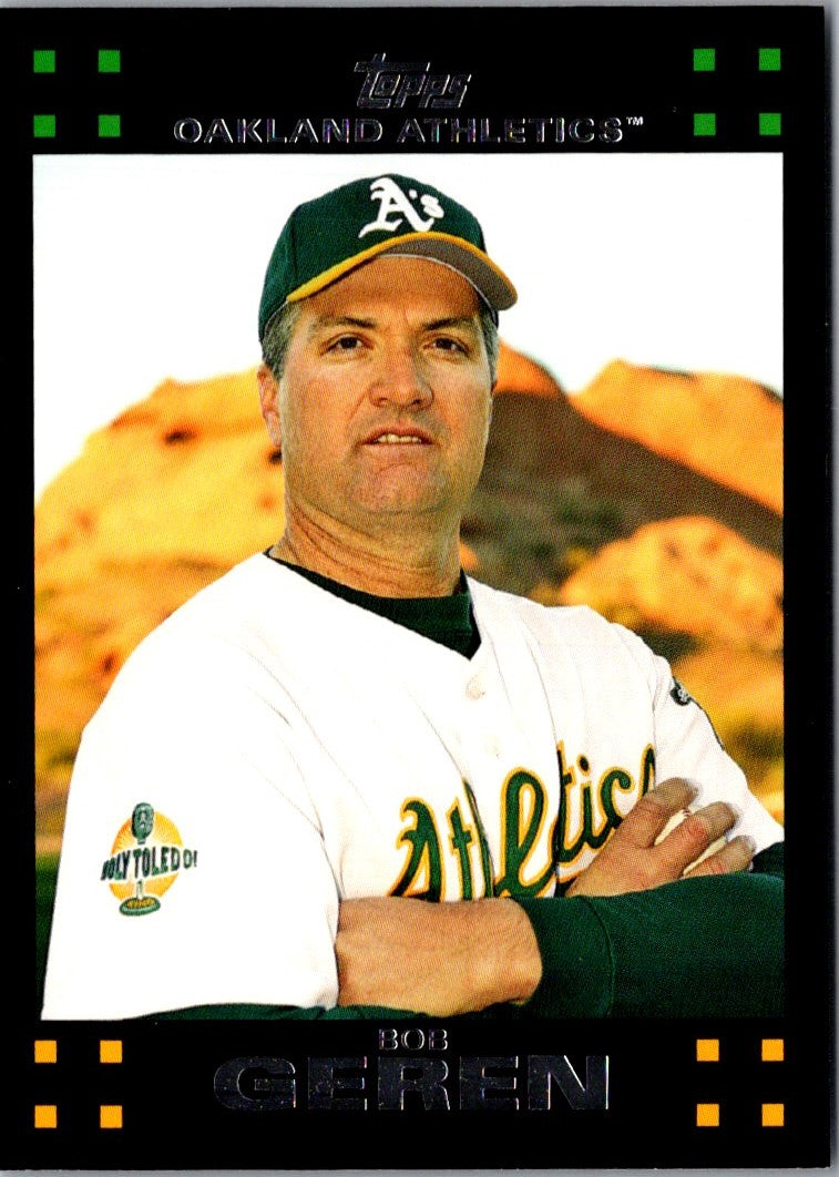 2007 Topps Bob Geren