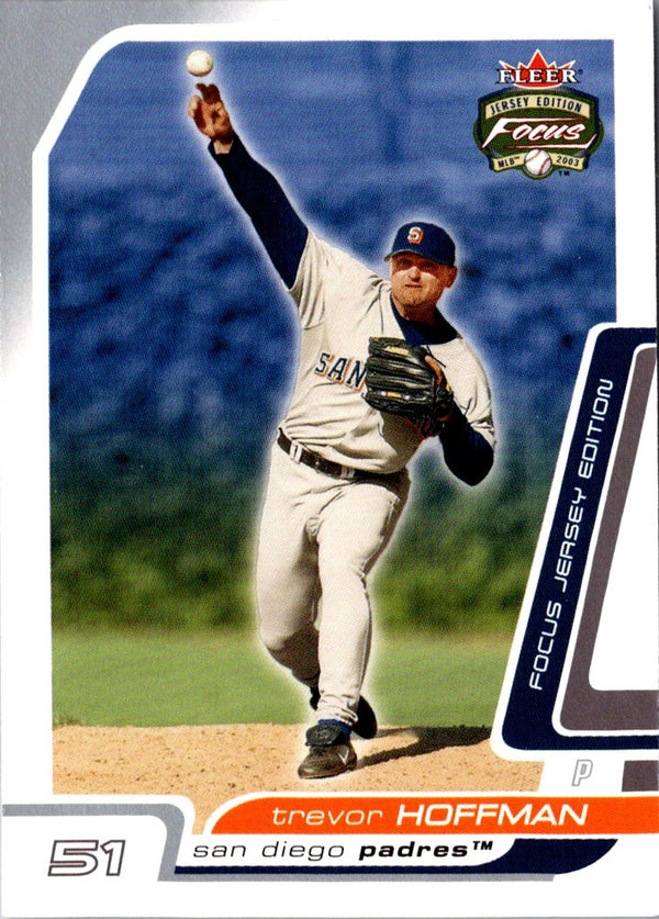 2003 Fleer Focus Trevor Hoffman #3