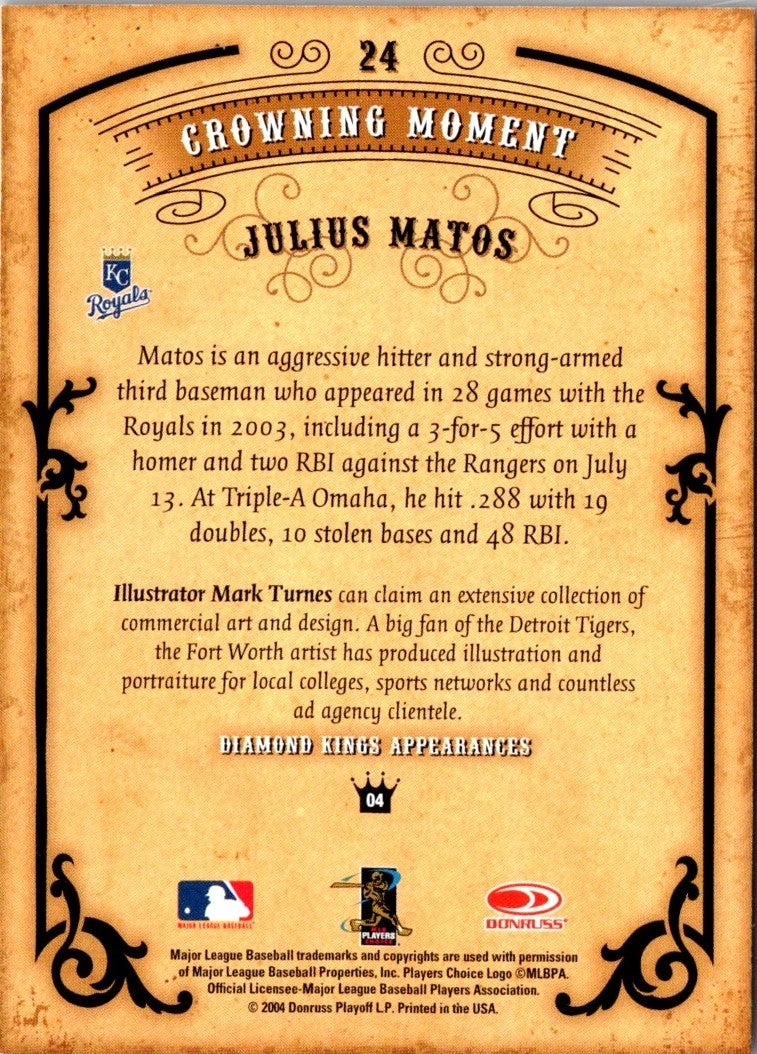 2004 Donruss Diamond Kings Julius Matos