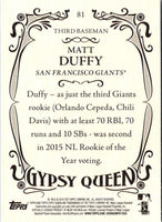 2016 Topps Gypsy Queen Matt Duffy #81 Rookie
