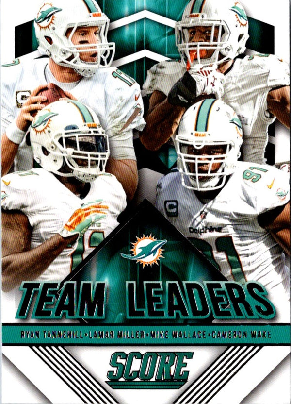 2015 Score Team Leaders Cameron Wake/Lamar Miller/Ryan Tannehill/Mike Wallace #3