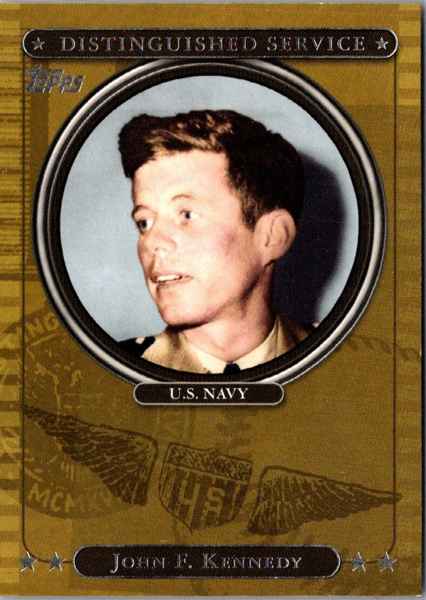 2007 Topps Distinguished Service John F. Kennedy #DS29