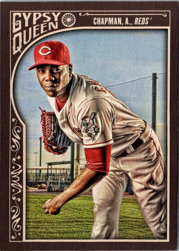 2015 Topps Gypsy Queen Aroldis Chapman #71A