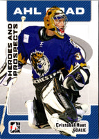 2006 In The Game Heroes and Prospects Cristobal Huet #17