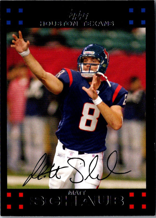2007 Topps Matt Schaub #3