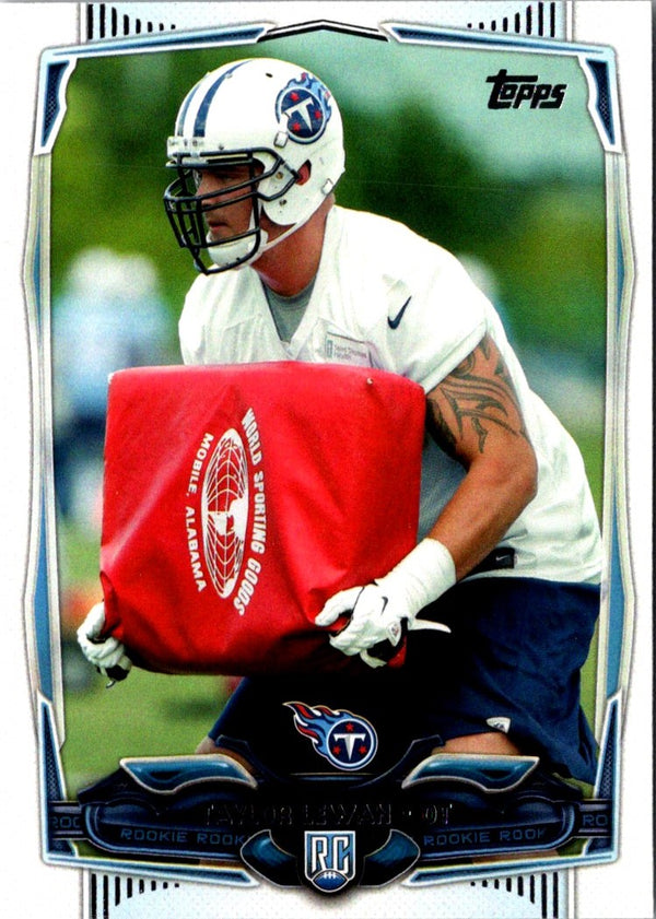 2014 Topps Taylor Lewan #358