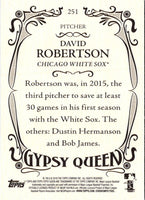 2016 Topps Gypsy Queen David Robertson #251