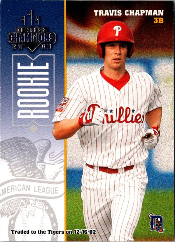 2003 Donruss Champions Travis Chapman #295