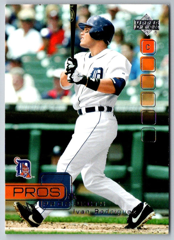 2005 Upper Deck Pros & Prospects Ivan Rodriguez #10