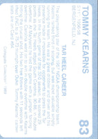 1989 Collegiate Collection North Carolina's Finest Tommy Kearns #83