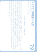 1989 Collegiate Collection North Carolina's Finest Pete Brennan