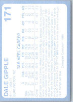1989 Collegiate Collection North Carolina's Finest Dale Gipple #171