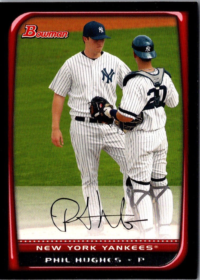 2008 Bowman Phil Hughes