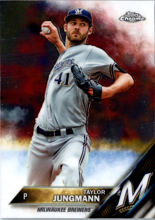 2016 Topps Chrome Taylor Jungmann #160