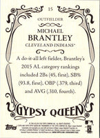 2016 Topps Gypsy Queen Michael Brantley #15