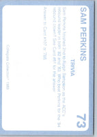 1989 Collegiate Collection North Carolina's Finest Sam Perkins #73
