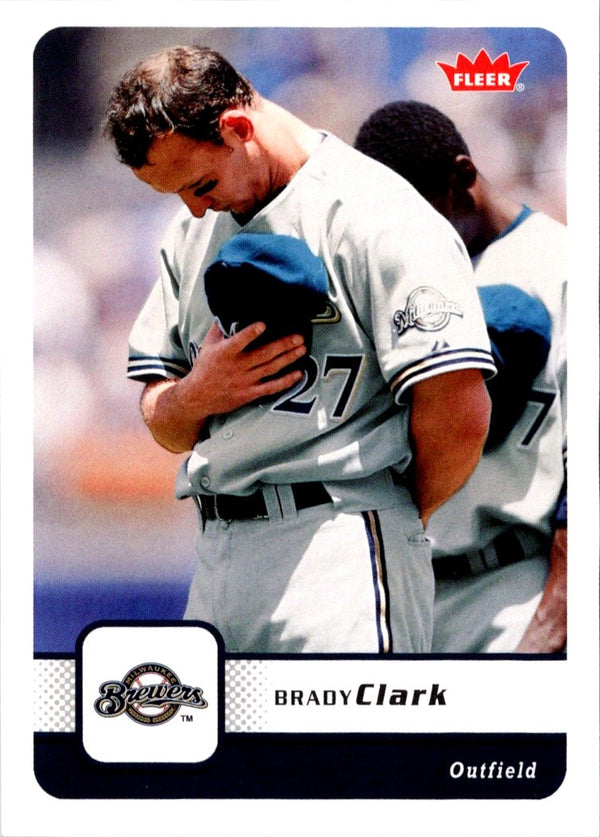 2006 Fleer Brady Clark #71