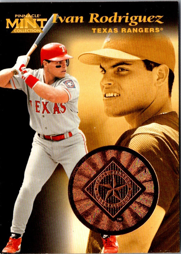1997 Pinnacle Mint Bronze Ivan Rodriguez #25