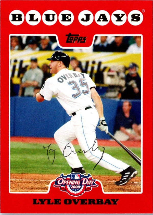 2008 Topps Opening Day Lyle Overbay #93