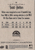 2009 Upper Deck Goodwin Champions Todd Helton #91