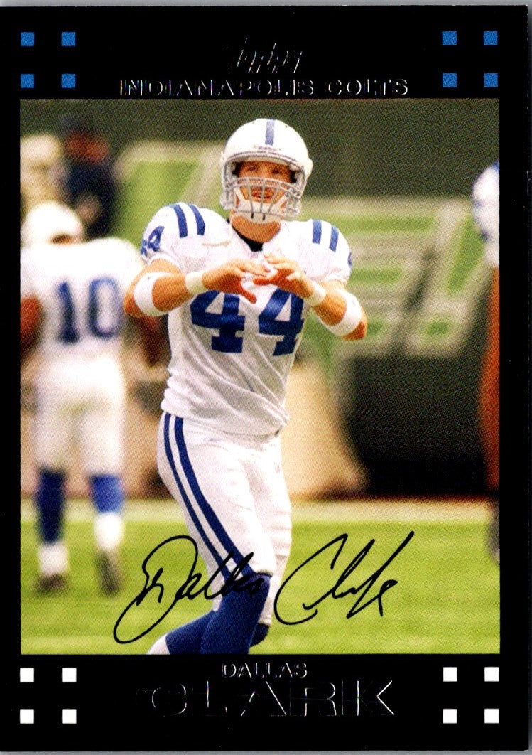 2007 Topps Dallas Clark