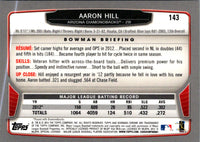 2013 Bowman Chrome Aaron Hill #143