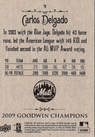 2009 Upper Deck Goodwin Champions Carlos Delgado #9