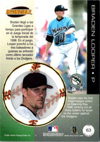 1999 Pacific Invincible Braden Looper #63