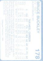 1989 Collegiate Collection North Carolina's Finest Bruce Buckley #178