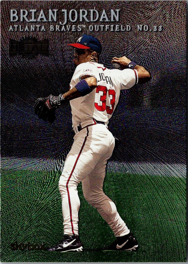 2000 Metal Brian Jordan #33
