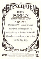 2015 Topps Gypsy Queen Dalton Pompey #107 Rookie