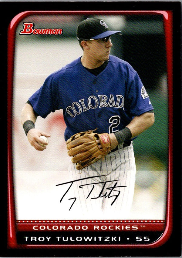 2008 Bowman Troy Tulowitzki #138