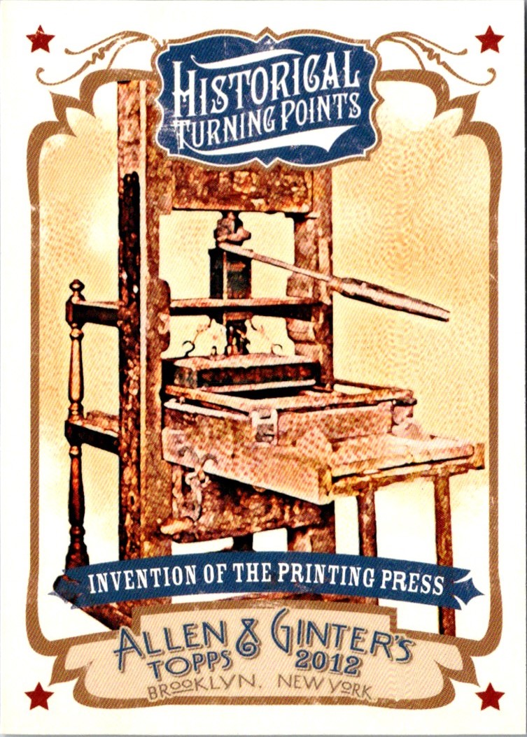 2012 Topps Allen & Ginter Historical Turning Points Invention of Printing Press