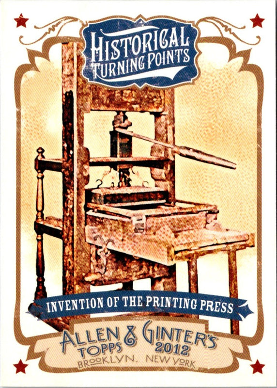 2012 Topps Allen & Ginter Historical Turning Points Invention of Printing Press #HTP7