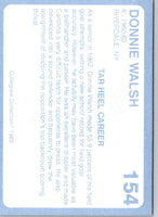 1989 Collegiate Collection North Carolina's Finest Donnie Walsh #154