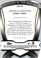 2012 Bowman Chrome Legends In The Making Die Cuts Prince Fielder #LIM-PF