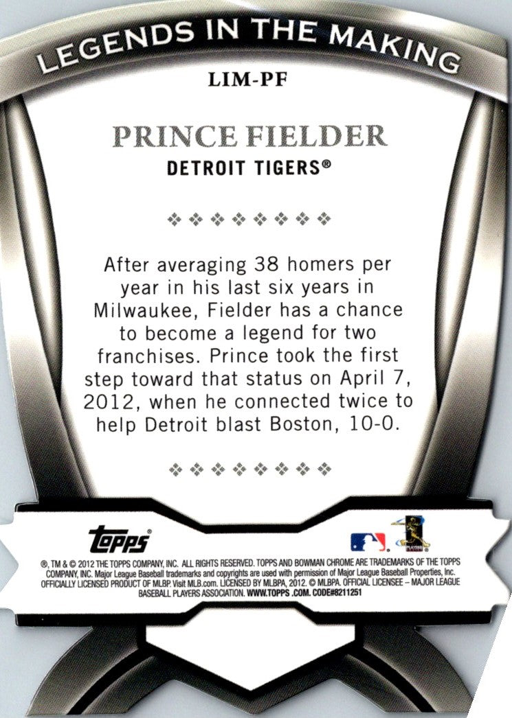 2012 Bowman Chrome Legends In The Making Die Cuts Prince Fielder