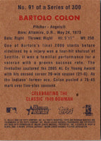 2006 Bowman Heritage Bartolo Colon #91