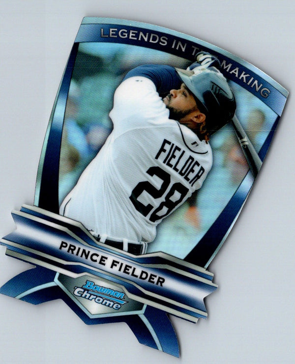 2012 Bowman Chrome Legends In The Making Die Cuts Prince Fielder #LIM-PF