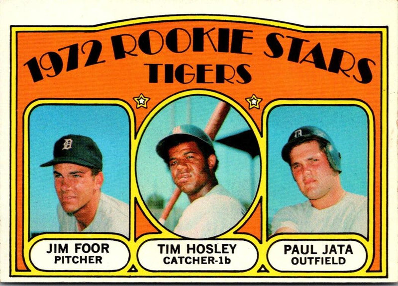 1972 Topps Tigers Rookies - Jim Foor/Tim Hosley/Paul Jata