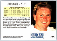 1991 Proset World League Chris Mohr #25