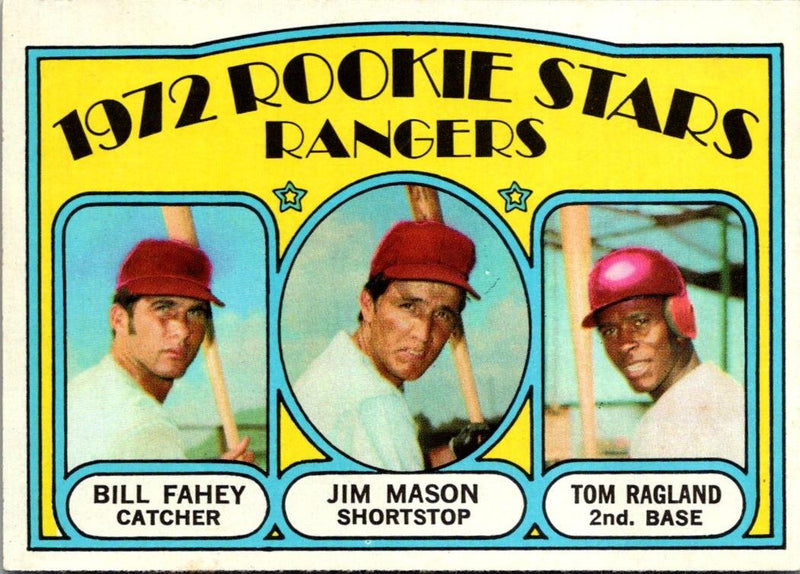 1972 Topps Rangers Rookies - Bill Fahey/Jim Mason/Tom Ragland