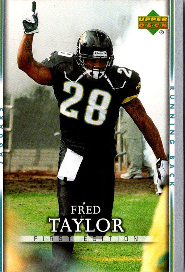 2007 Upper Deck First Edition Fred Taylor #45