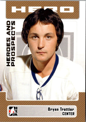 2006 In The Game Heroes and Prospects Bryan Trottier #7