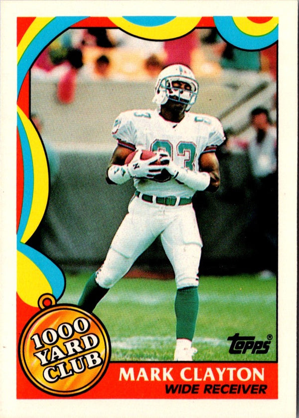 1989 Topps 1000 Yard Club Mark Clayton #12