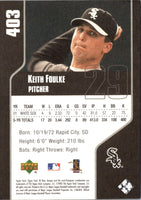 2002 Upper Deck Keith Foulke #403