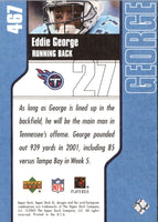 2002 Upper Deck XL Eddie George #467