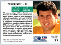 1991 Proset World League Shawn Knight #29