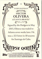 2016 Topps Gypsy Queen Hector Olivera #9 Rookie